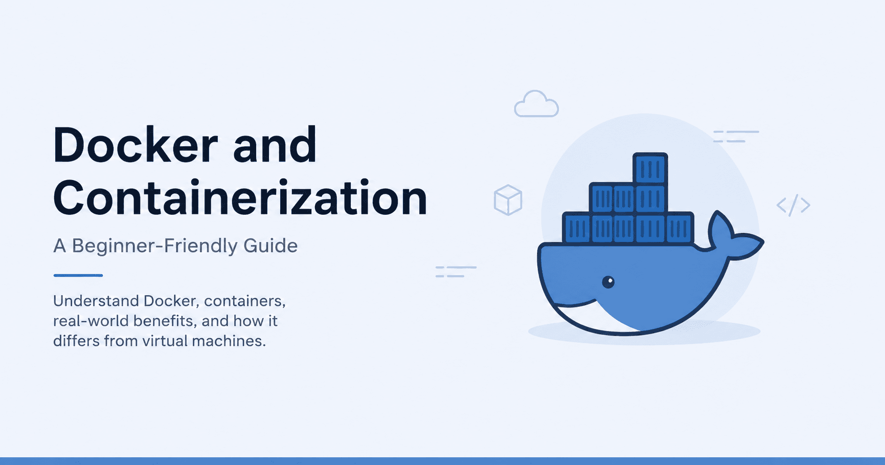 Docker and Containerization: Why Every Modern Developer Should Care